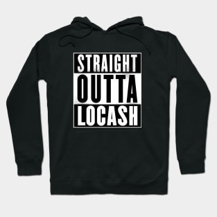 Straight Outta Locash Hoodie